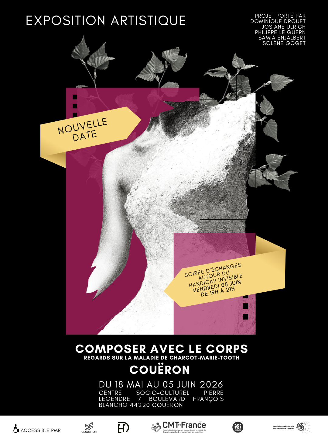 affiche de l'exposition "composer avec le corps" REGARDS SUR LA MALADIE DE CHARCOT-MARIE-TOOTH. projet porter par SAMIA ENJALBERT SOLÈNE GOGET PHILIPPE LE GUERN JOSIANE ULRICH DOMINIQUE DROUET.